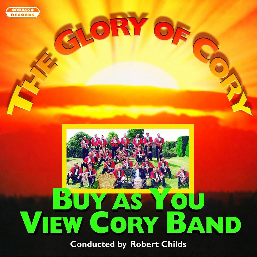Cory Band & Robert B. Childs - The Glory of Cory (March)