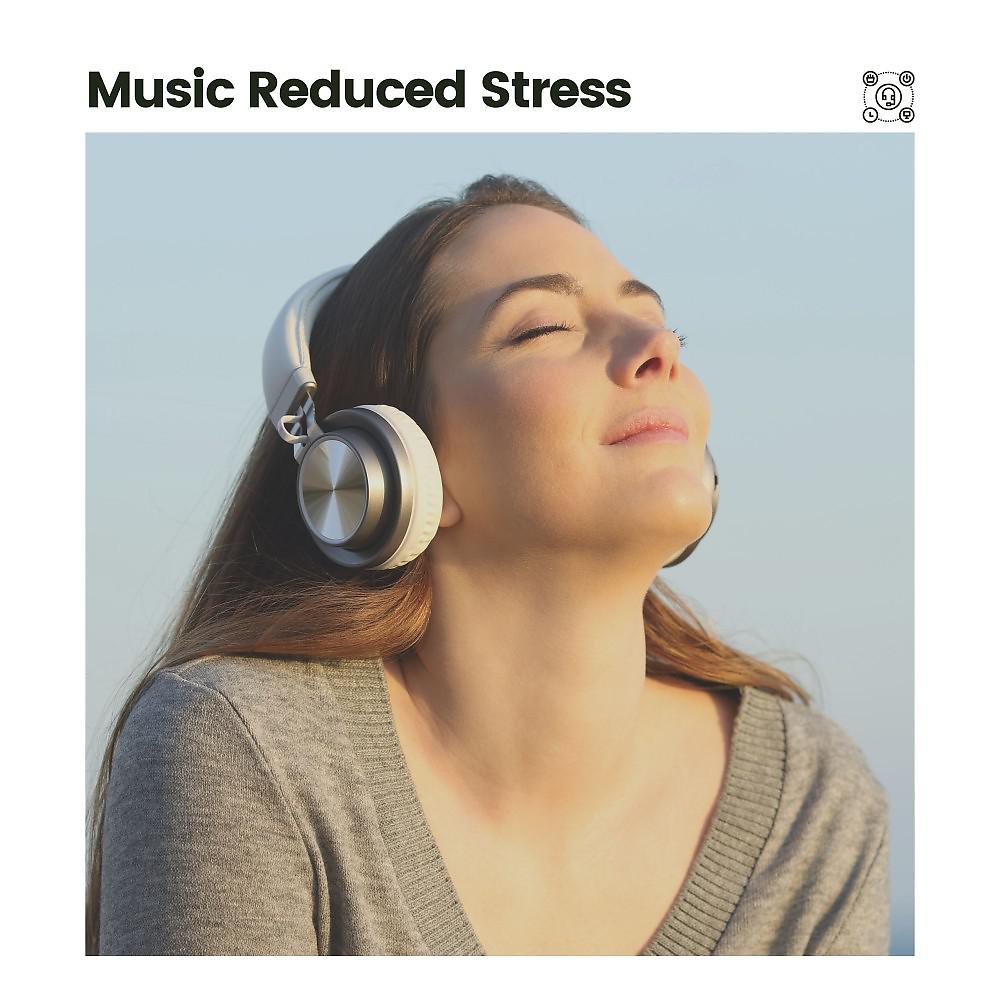 Постер альбома Music Reduced Stress