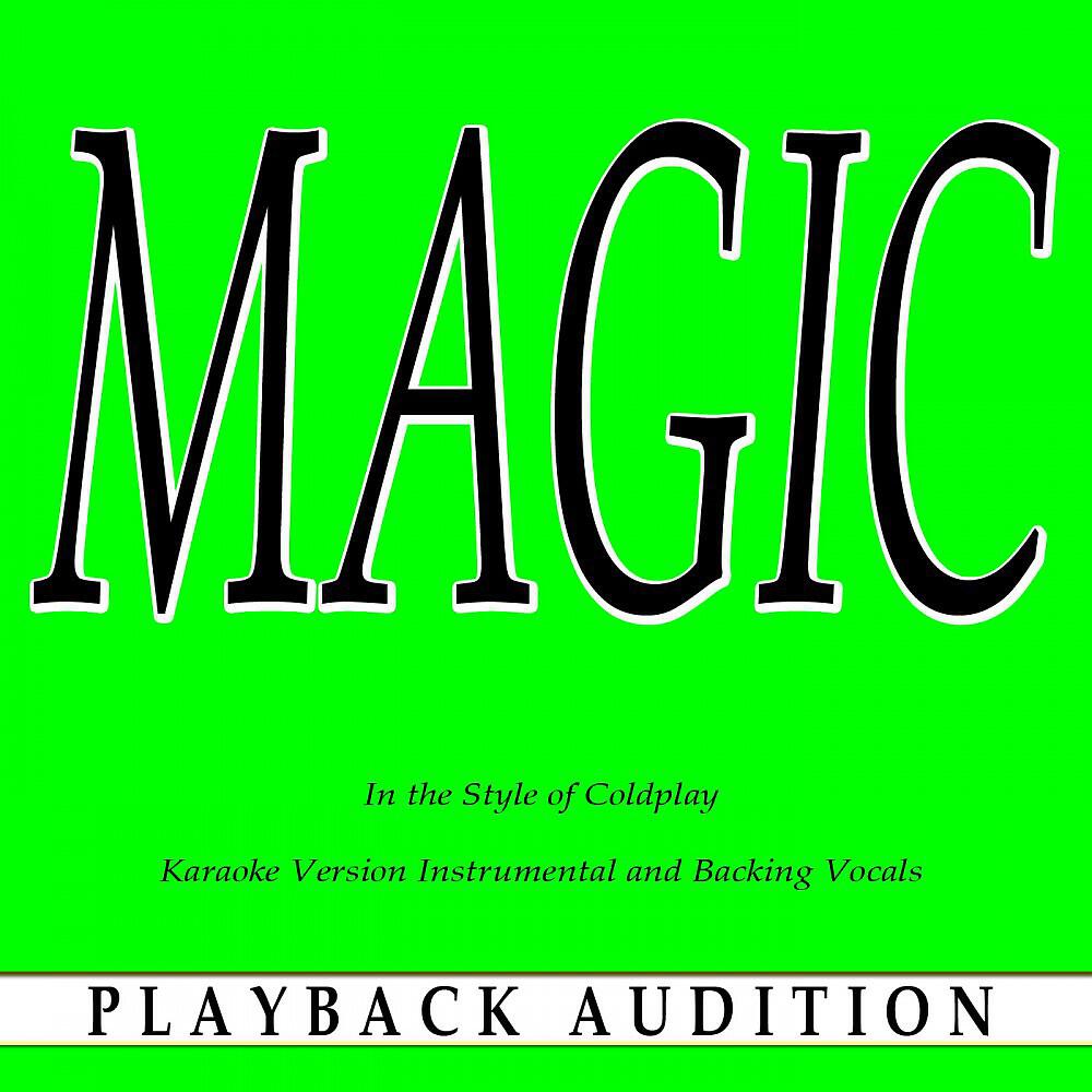 Playback Audition - Magic (In the Style of Coldplay) [Karaoke Version With Backing Vocals]