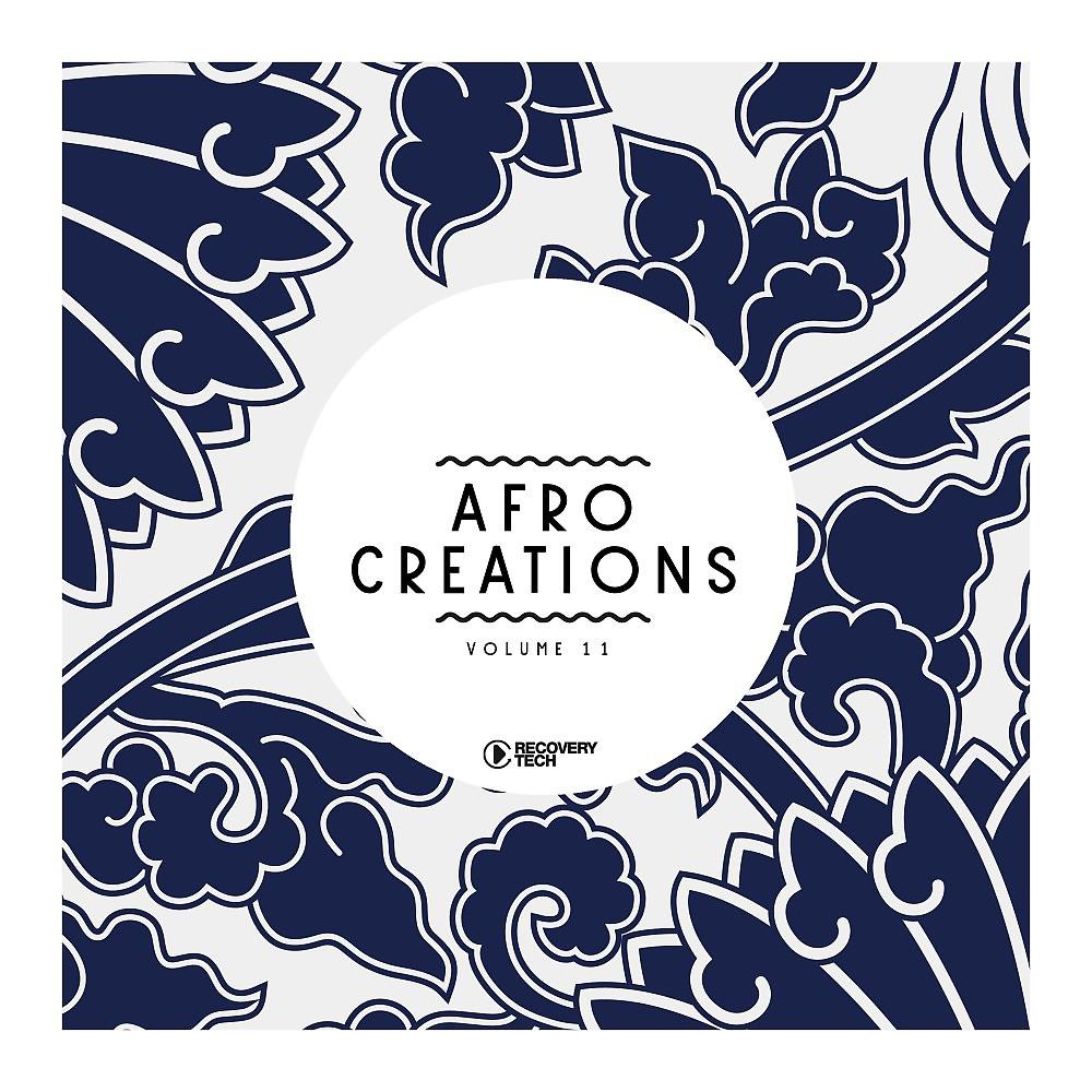 Постер альбома Afro Creations, Vol. 11