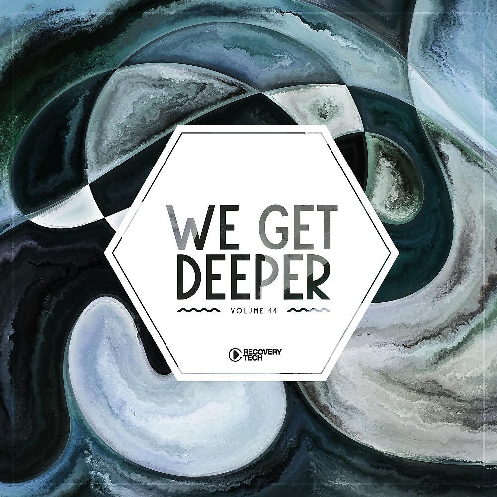 Постер альбома We Get Deeper, Vol. 44