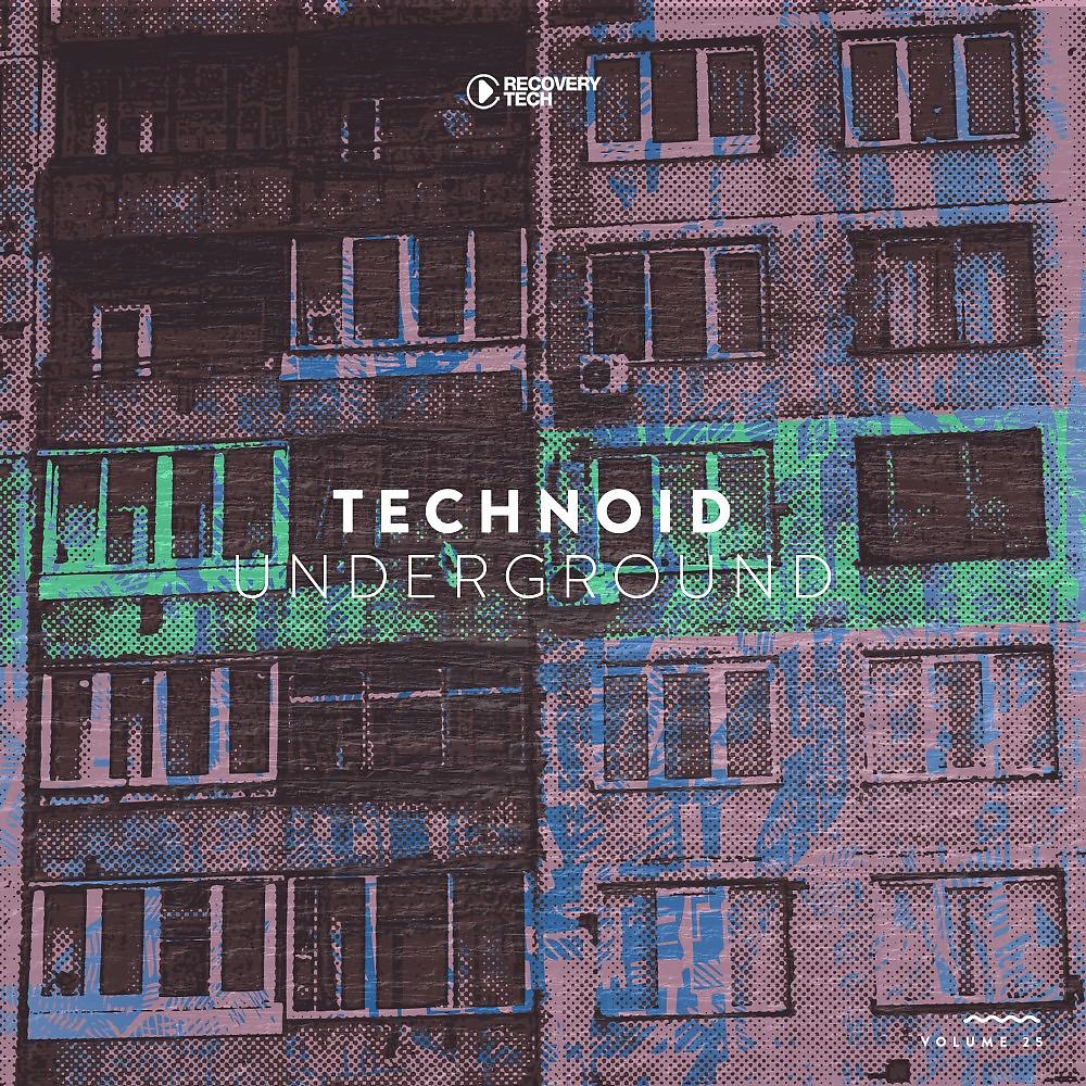 Постер альбома Technoid Underground, Vol. 25