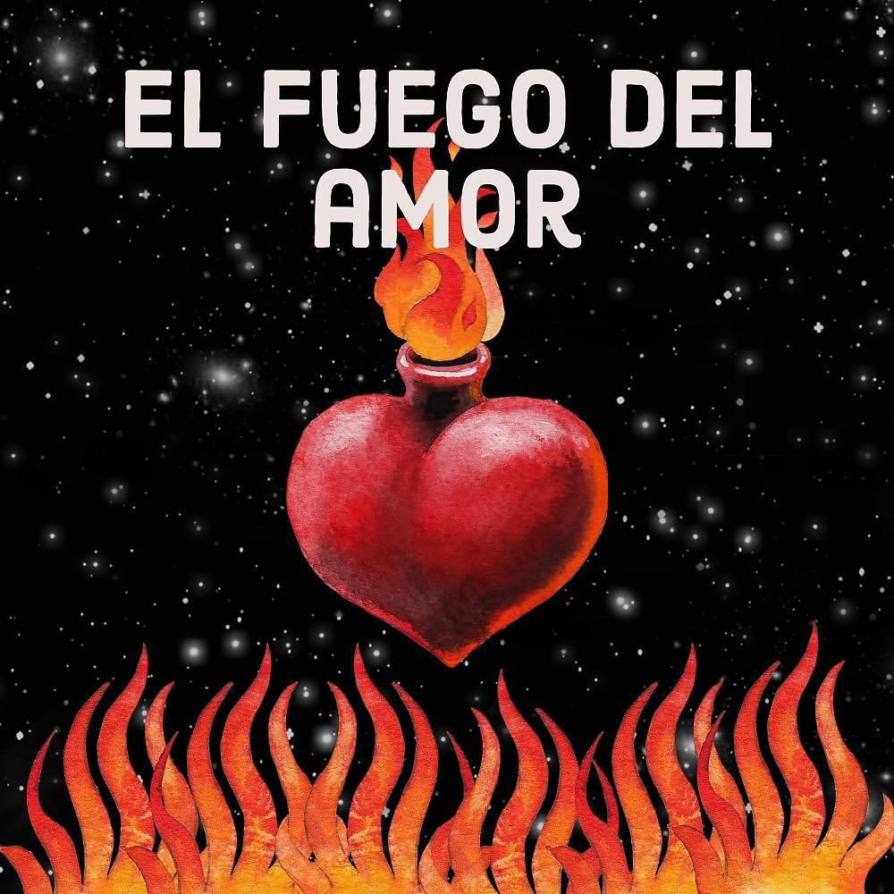 Постер альбома El Fuego del Amor