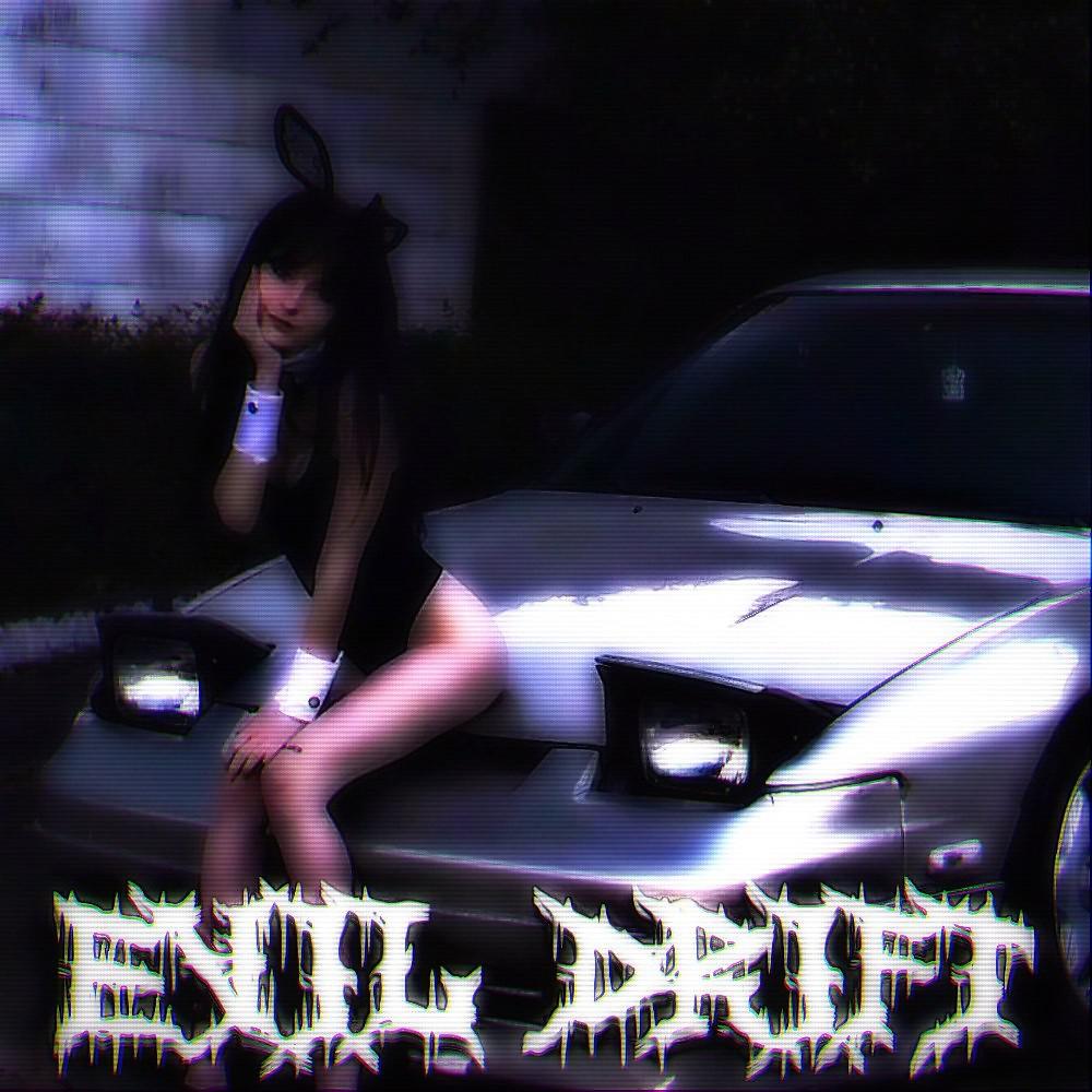 Постер альбома Evil Drift