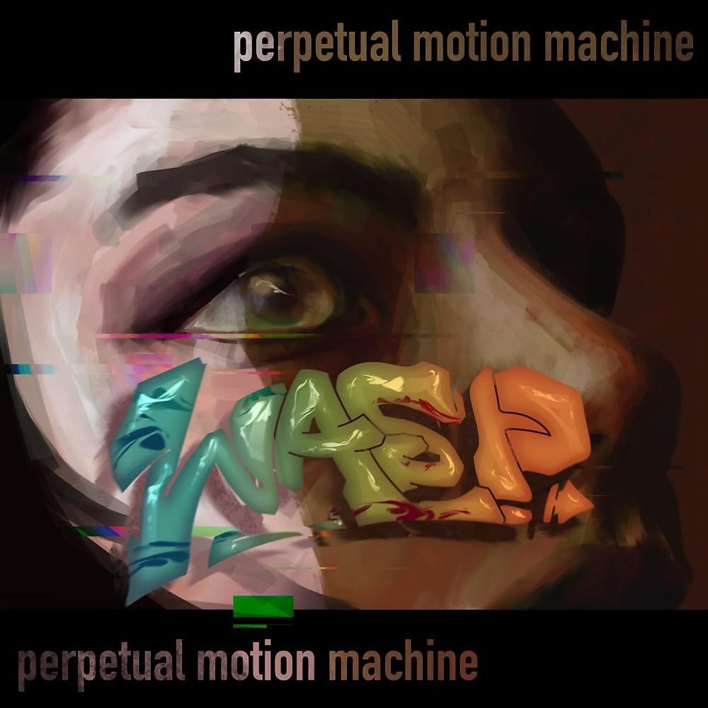 Постер альбома Perpetual Motion Machine