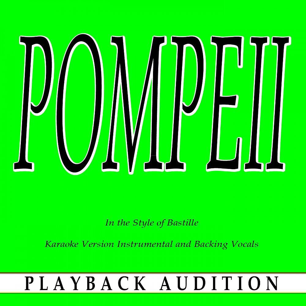 Playback Audition - Pompeii (In the Style of Bastille) [Karaoke Version With Backing Vocals]