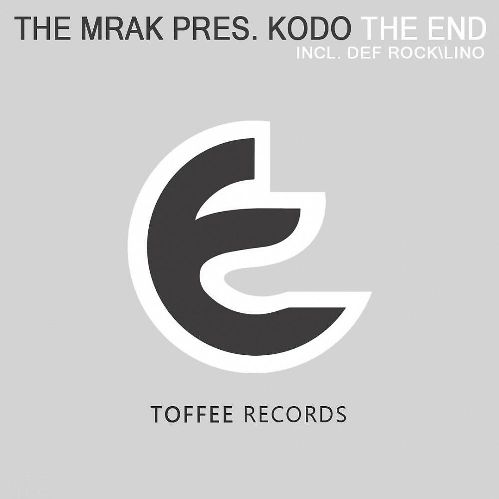 The Mrak & Kodo - The End (Def Rock Remix)