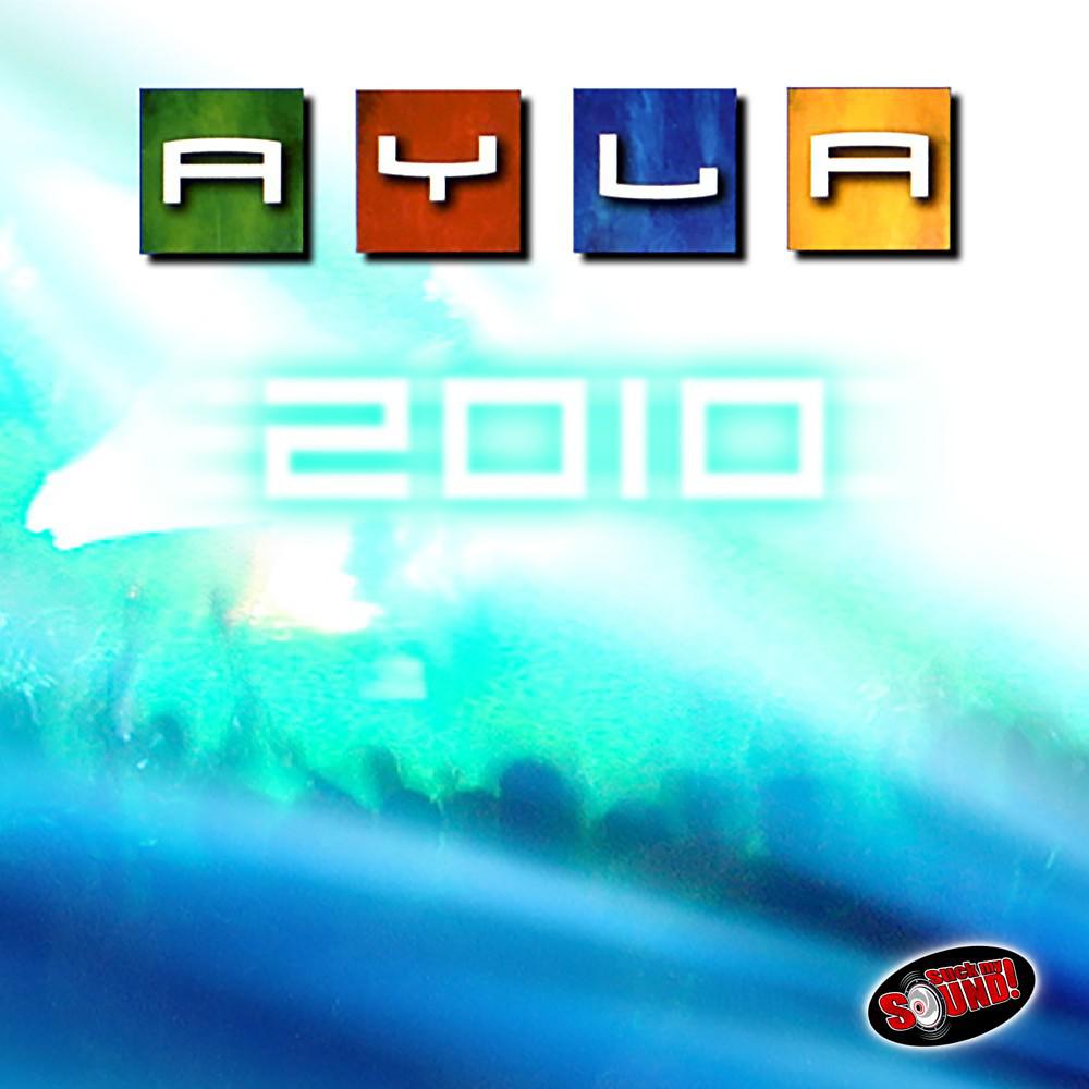 Постер альбома Ayla 2010