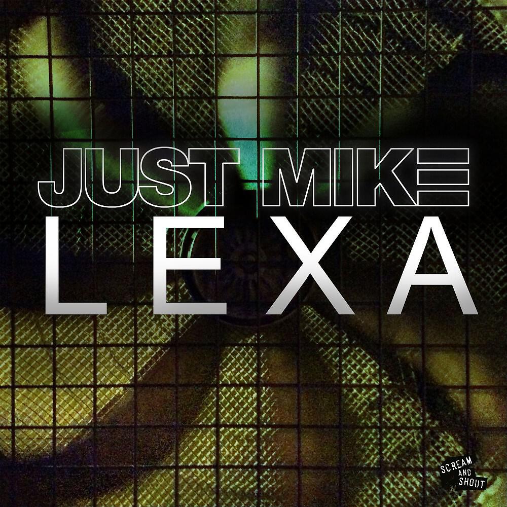 Just Mike - Lexa (Radio Edit)