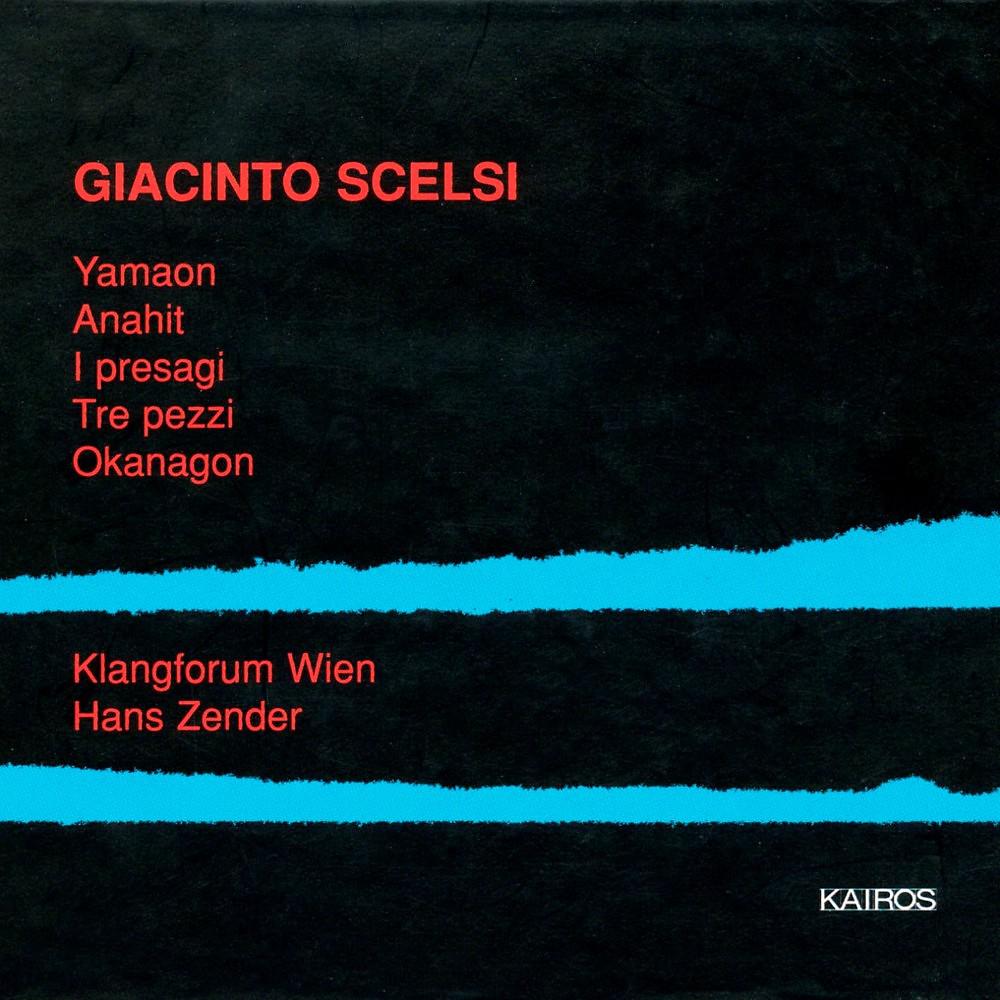 Постер альбома Giacinto Scelsi: Works for Chamber Ensemble