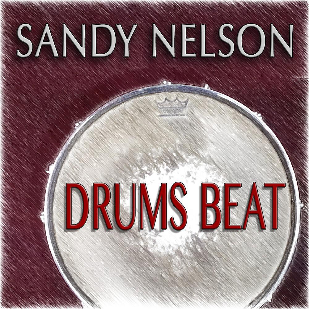 Sandy Nelson - Big Noise from Winnetka (Remastered)