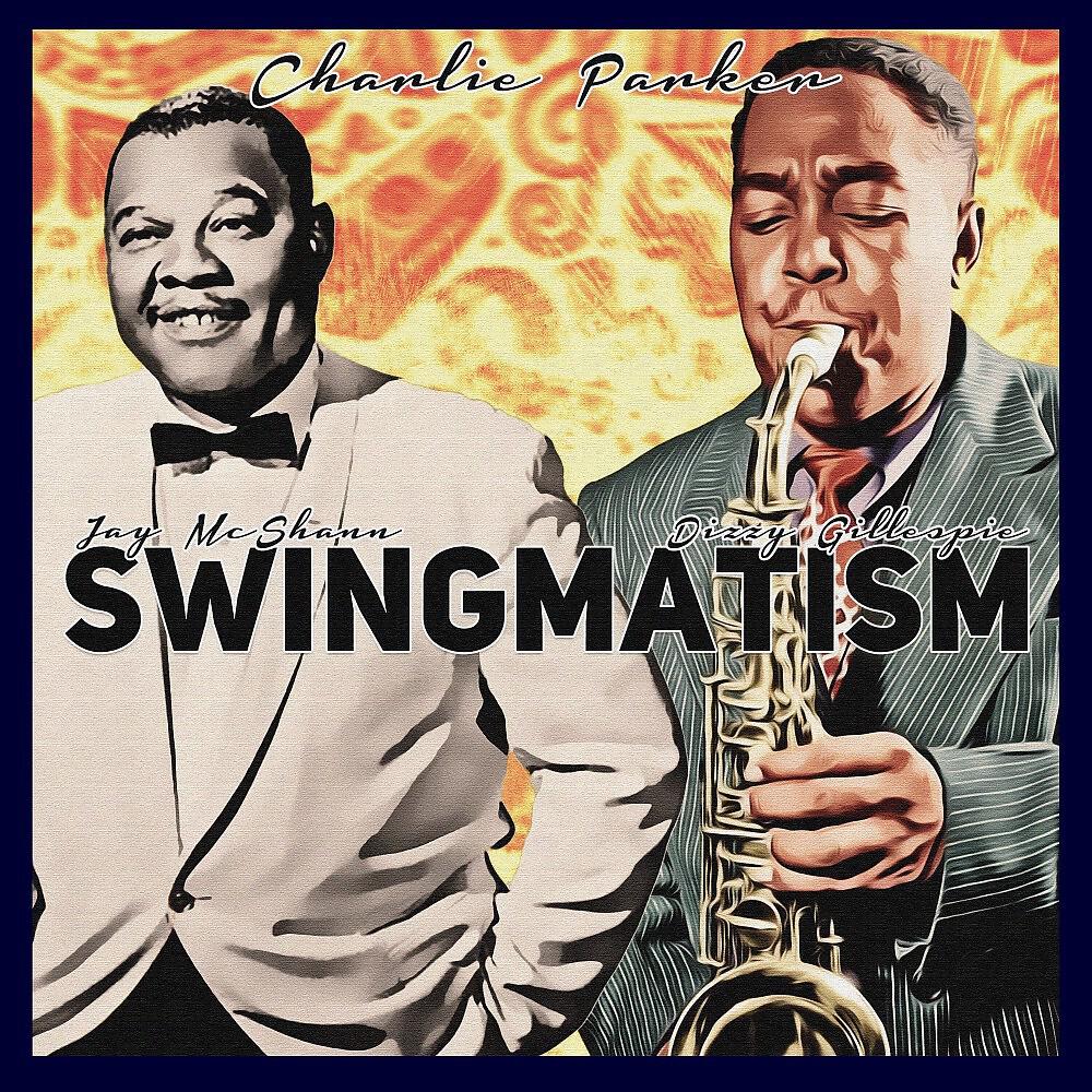 Постер альбома Swingmatism