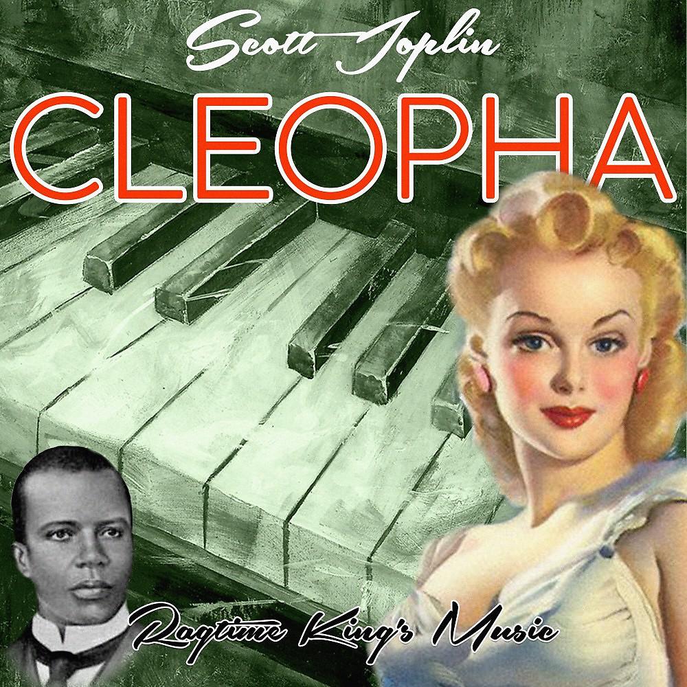 Постер альбома Cleopha (Ragtime King's Music)