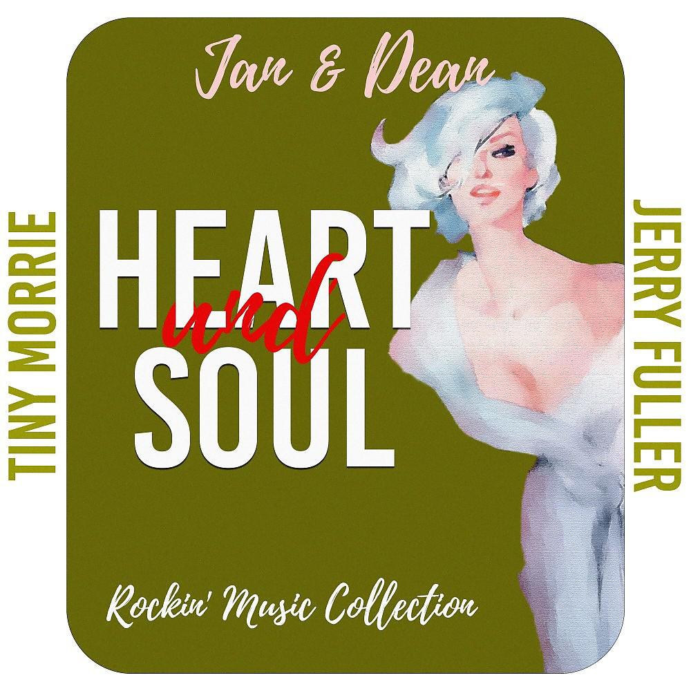 Постер альбома Heart and Soul (Rockin' Music Collection)