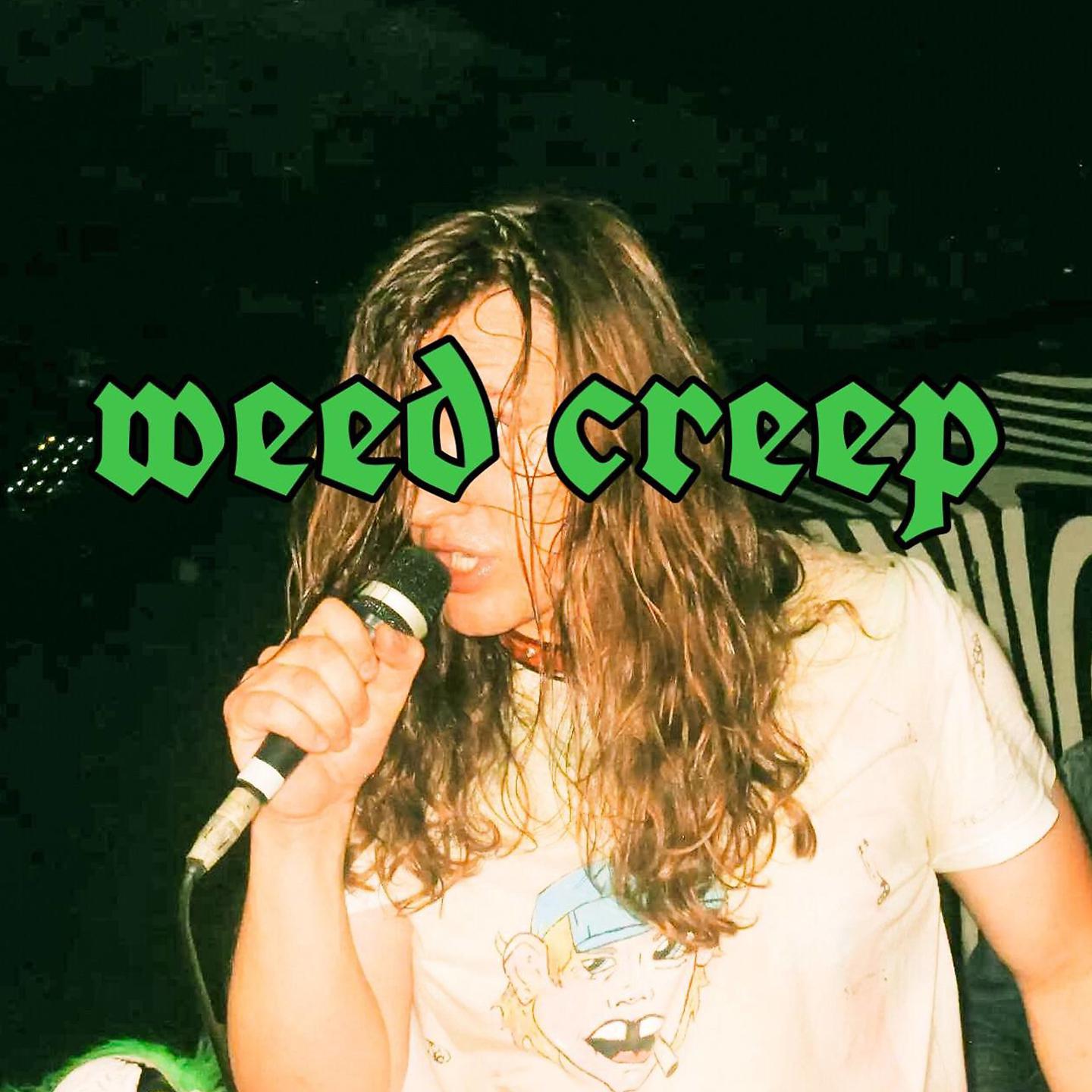 Постер альбома weed creep