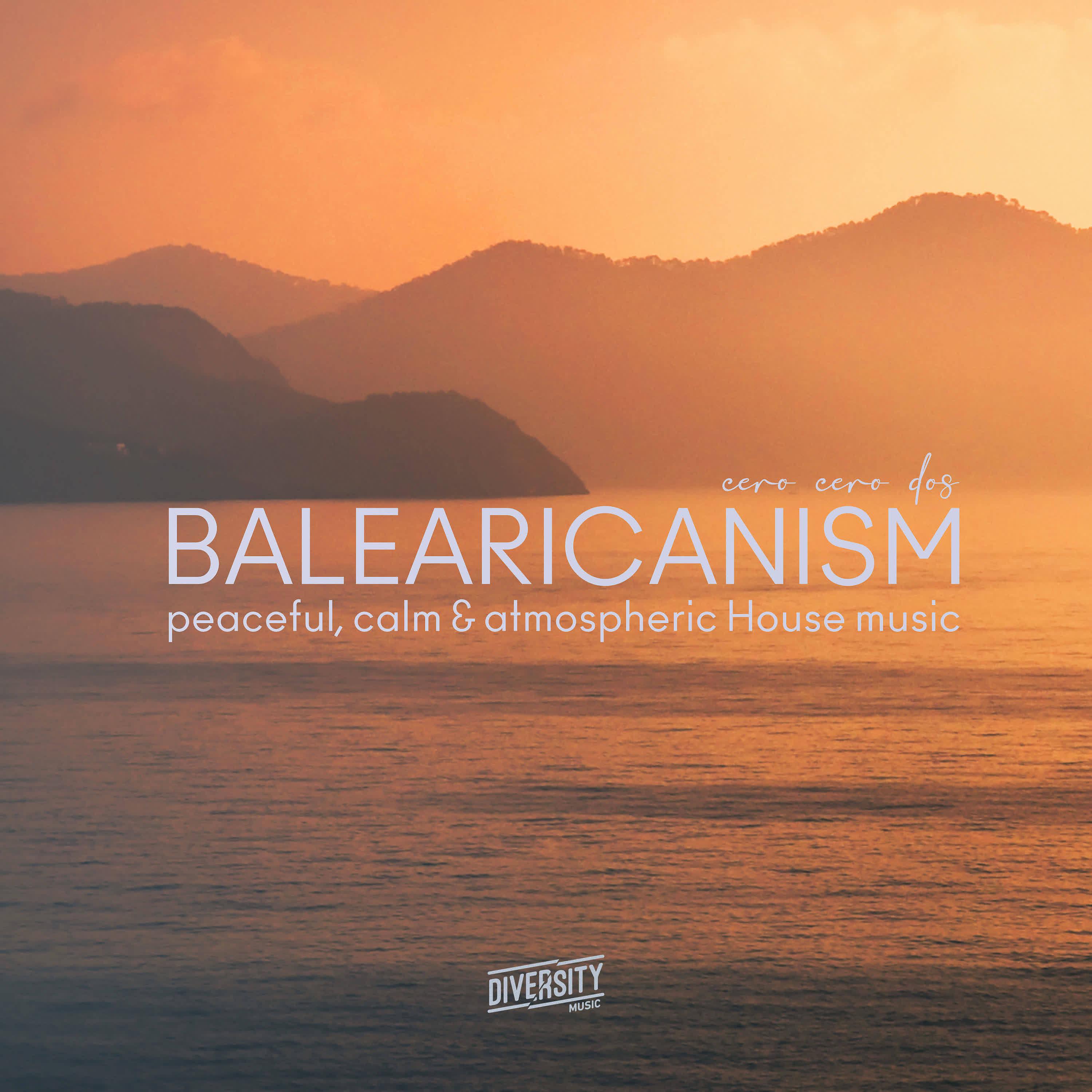 Постер альбома Balearicanism, cero cero dos
