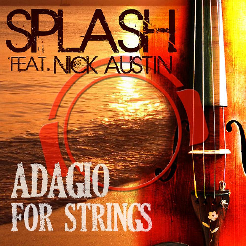 Splash - Adagio for Strings (Guenta K. Remix)