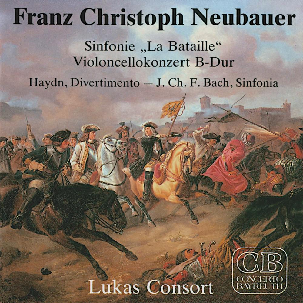 Постер альбома Franz Christoph Neubauer: Sinfonie "La Bataille", Violoncellokonzert B-Dur, Haydn: Divertimento, J. CH. F. Bach: Sinfonia