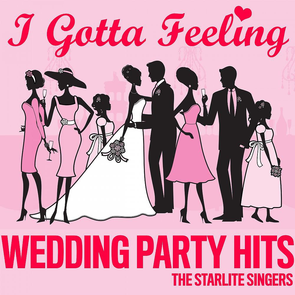 Постер альбома I Gotta Feeling - Wedding Party Hits