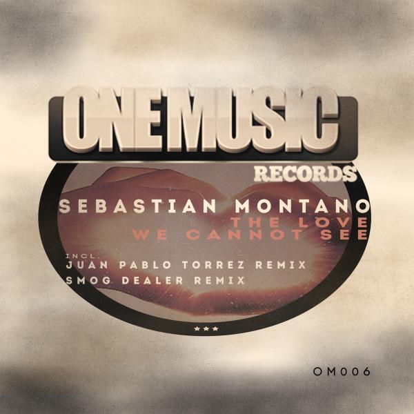 Sebastian Montano - The Love We Cannot See (Juan Pablo Torrez & Jean Lazzo Remix)