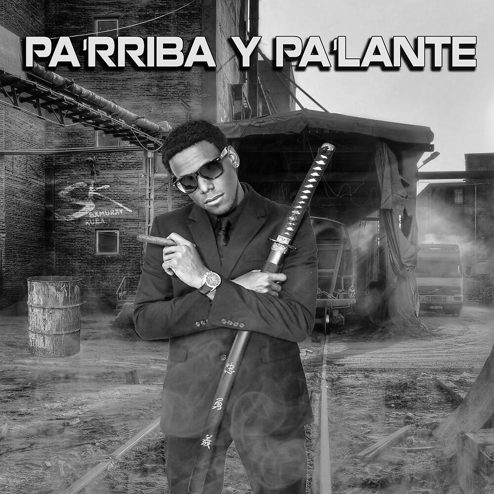 Samuray Kuba - Pa'rriba y Pa'lante (Original Version)