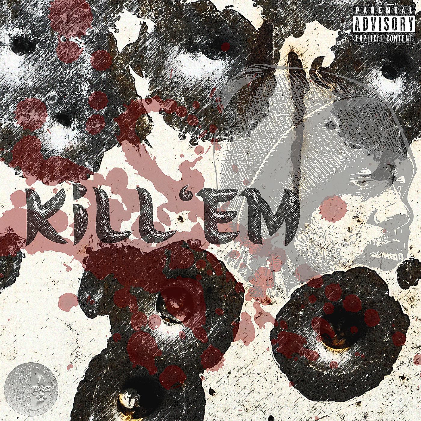 Постер альбома Kill 'em