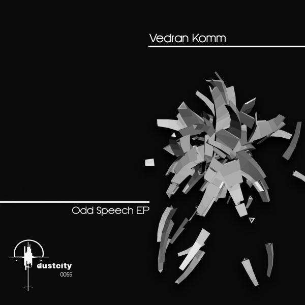 Vedran Komm - Odd Speech (Overshift's Oratorical Dub)