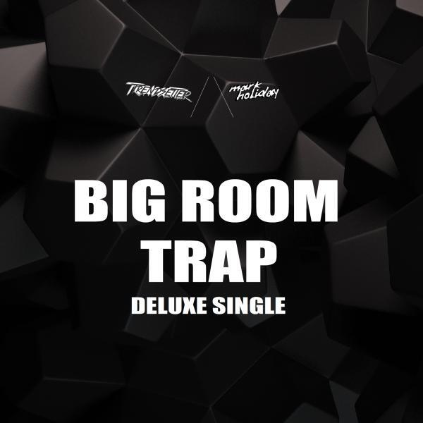 Trendsetter - Big Room Trap (GOLDSWVG Trap Remix)