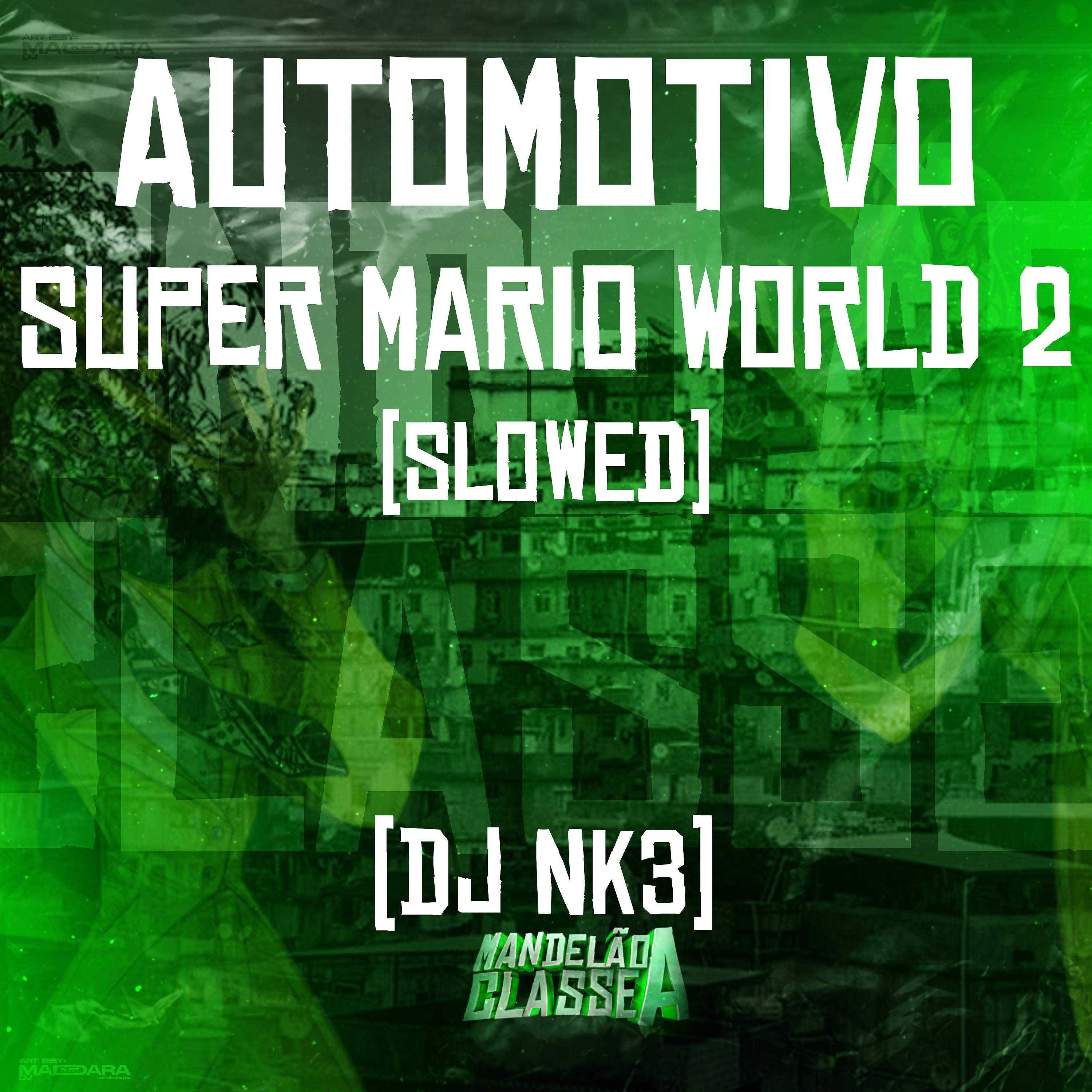Постер альбома Automotivo Super Mario World 2 (Slowed)