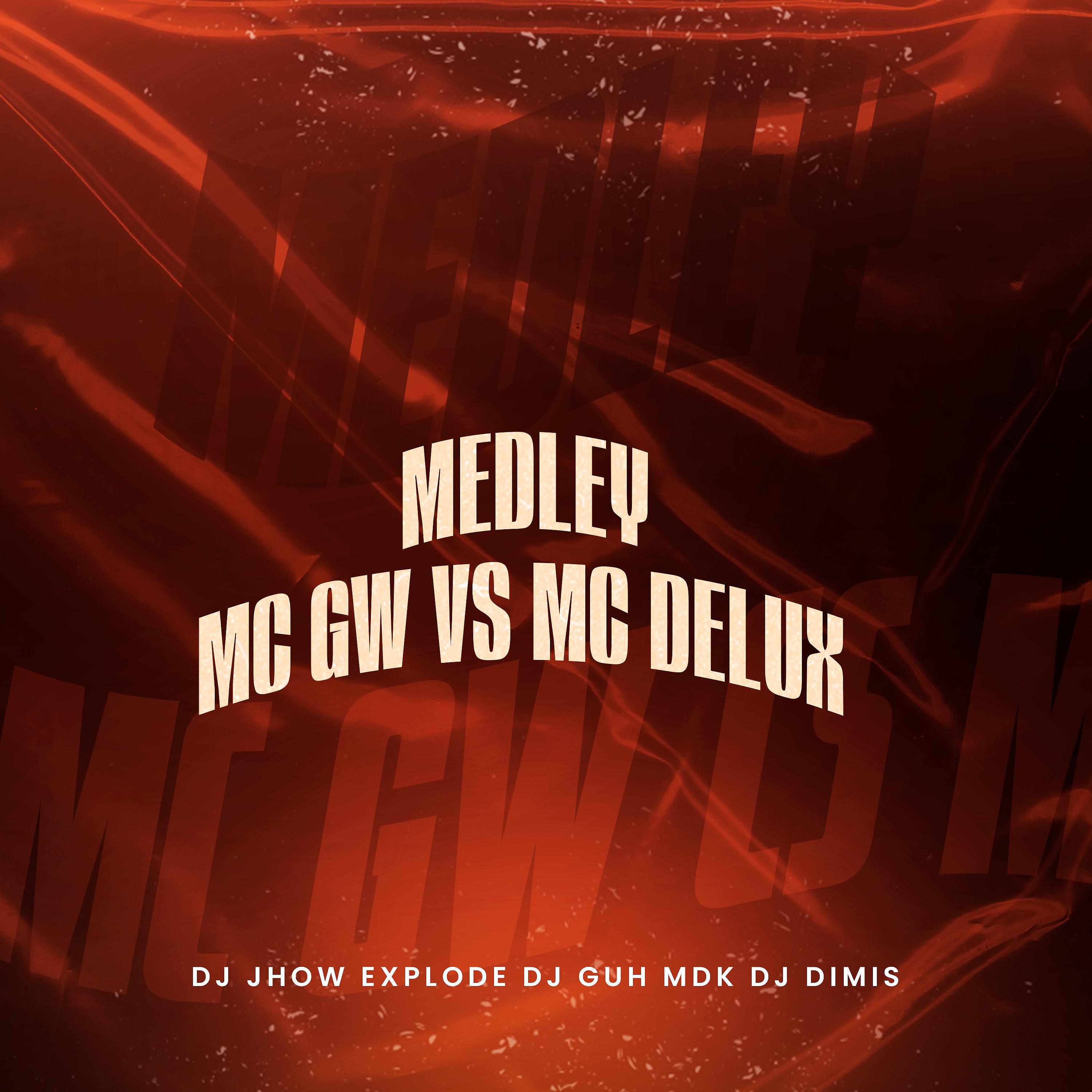Постер альбома Medley Mc Gw Vs Mc Delux