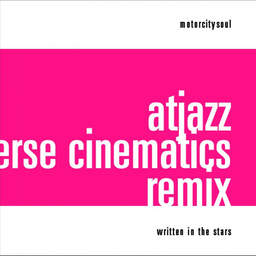 Motorcitysoul - Written in the Stars (Atjazz Remix)