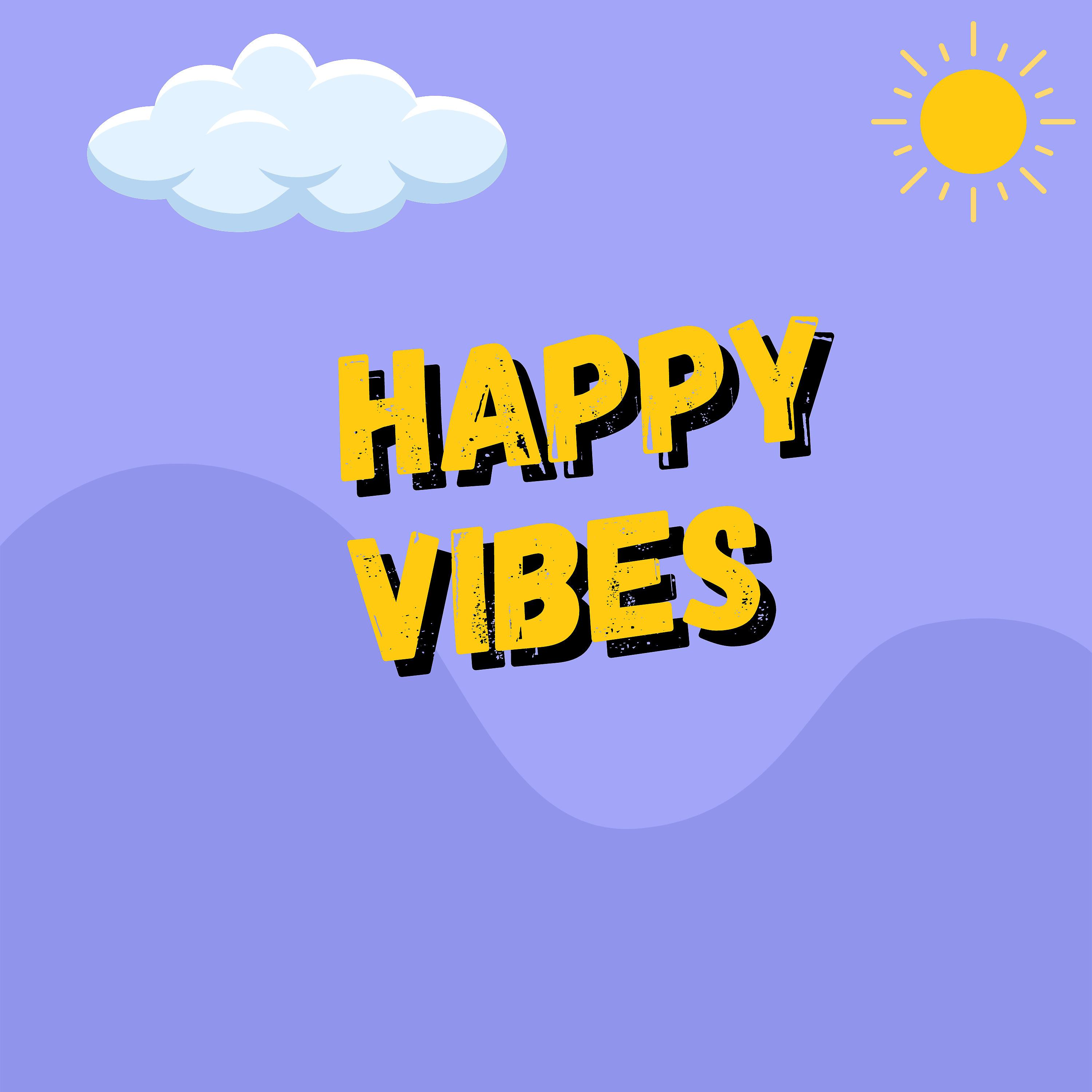Постер альбома Happy Vibes
