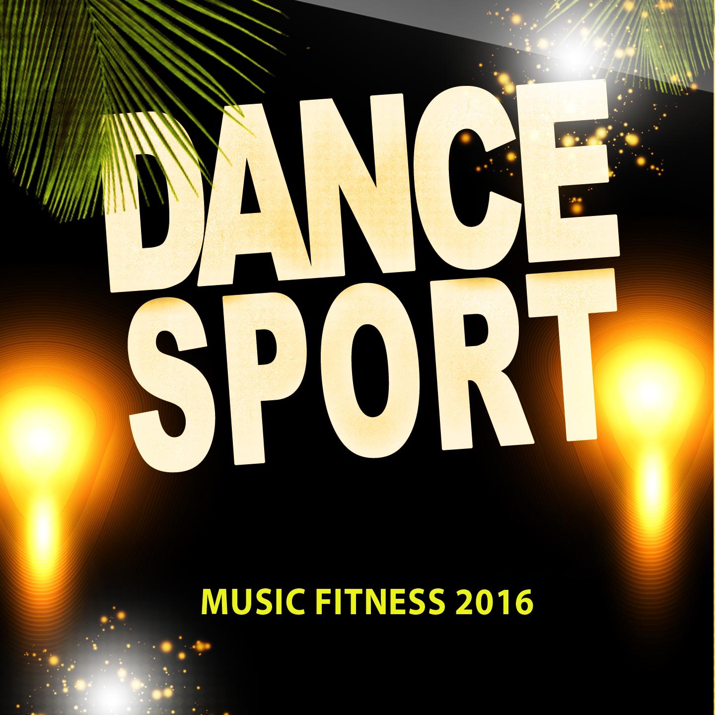 Постер альбома Dance Sport Music Fitness 2016