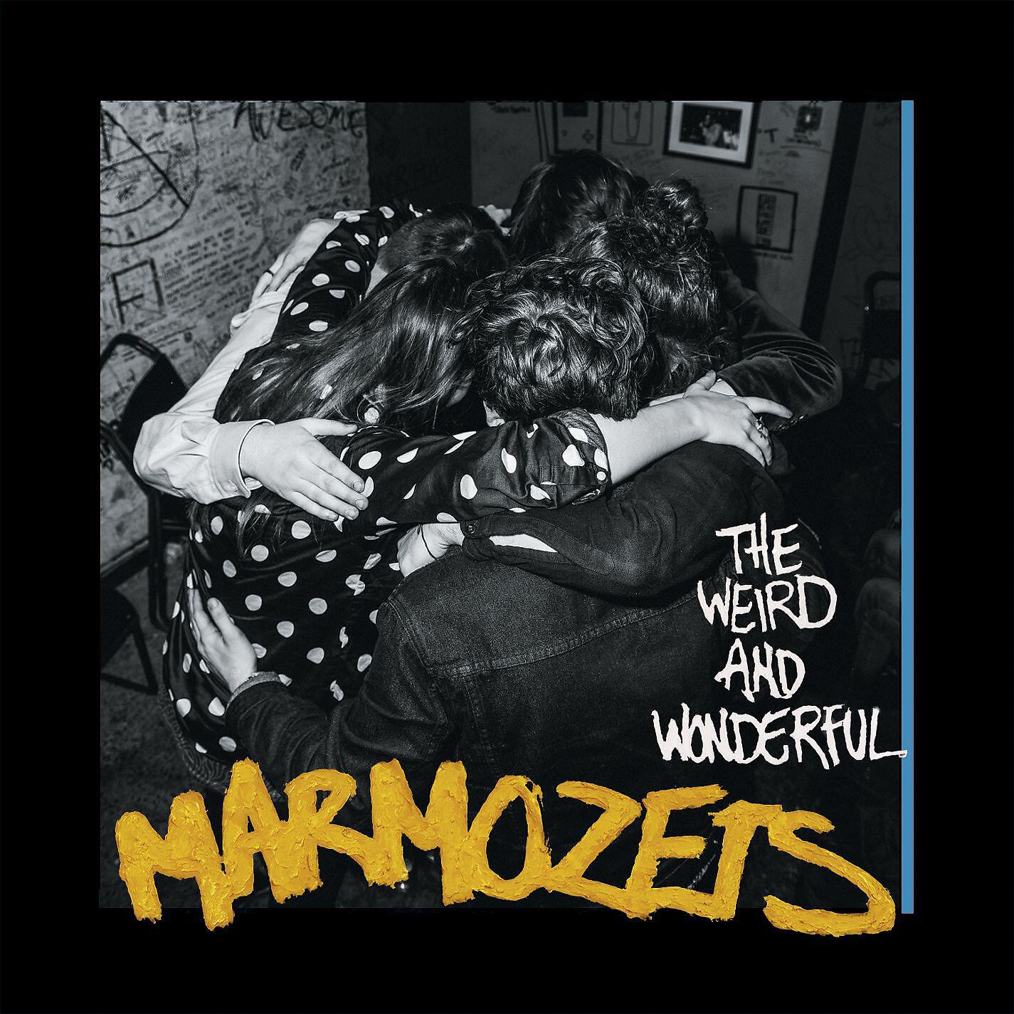 Marmozets - Weird and Wonderful
