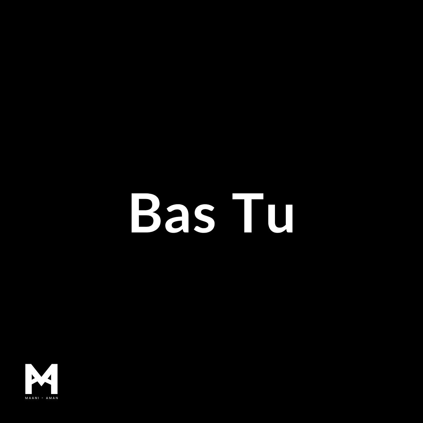 Постер альбома Bas Tu