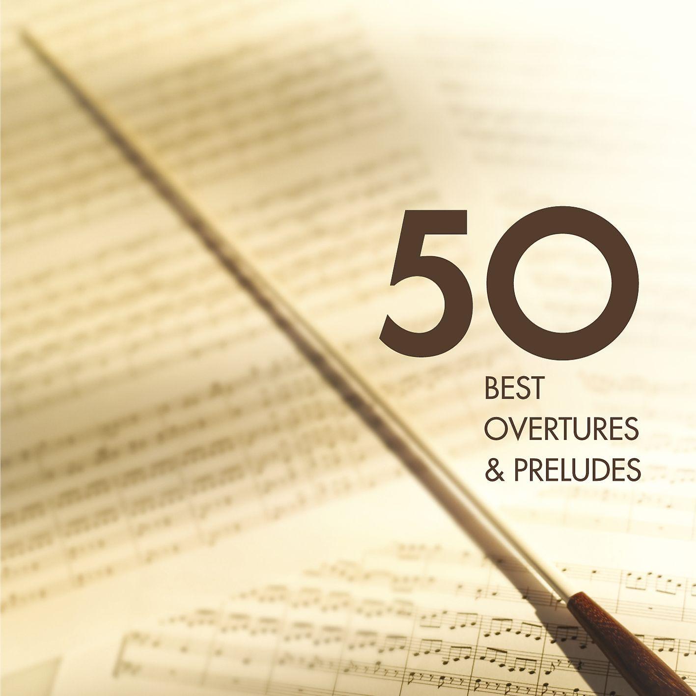 Постер альбома 50 Best Overtures