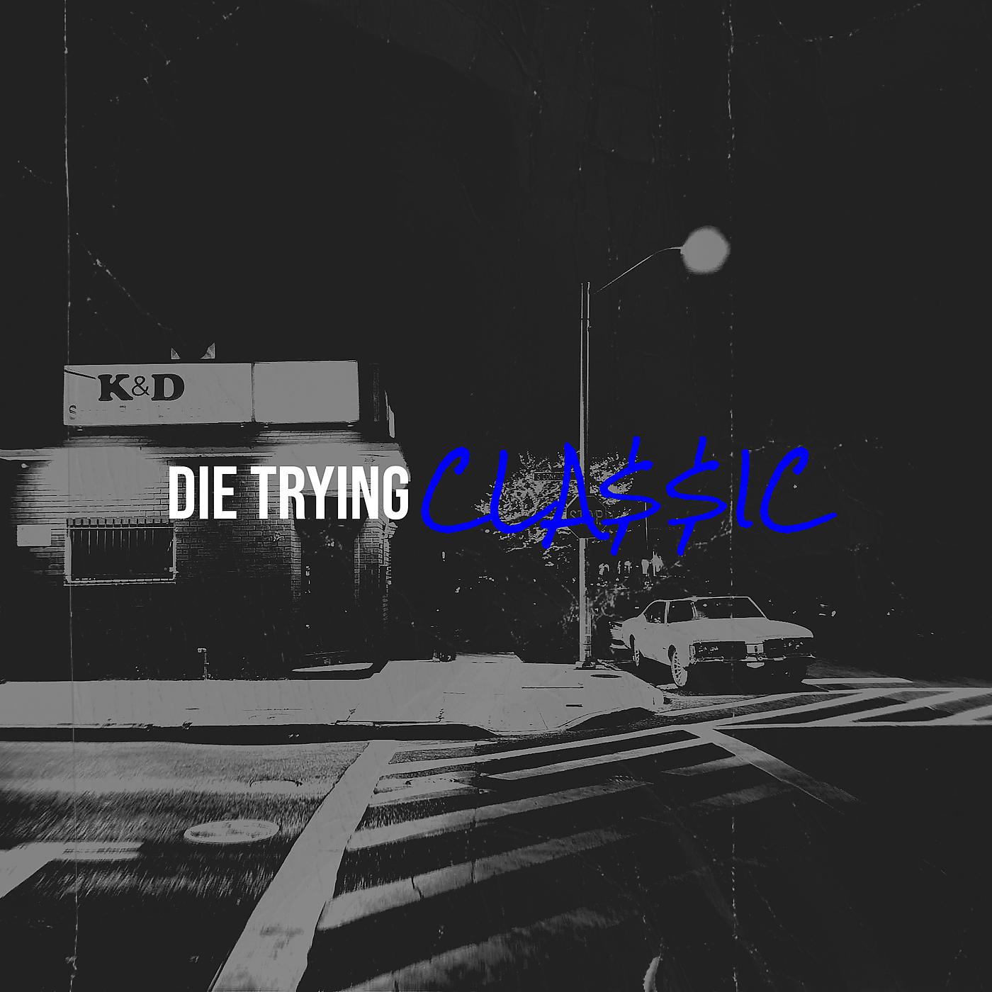 Постер альбома Die Trying