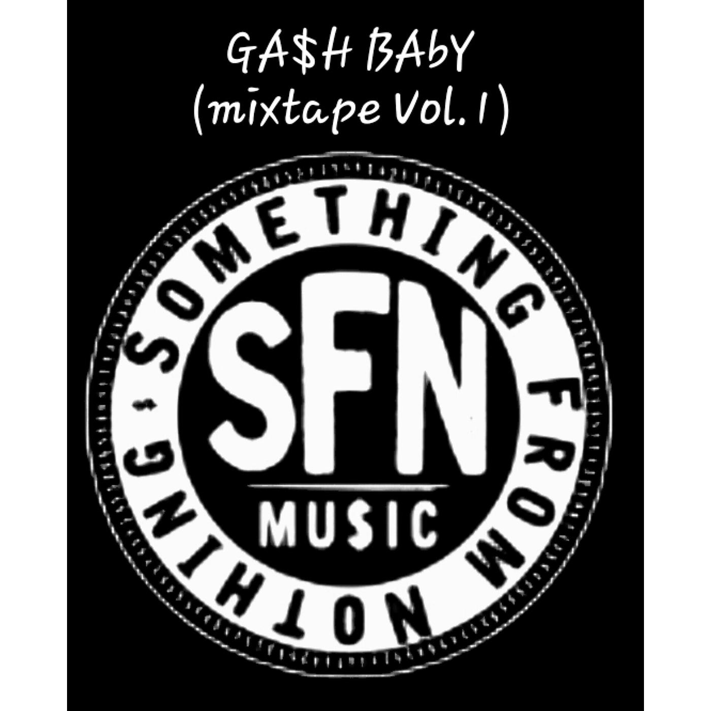 Постер альбома Ga$H Baby (Mixtape Vol.1)