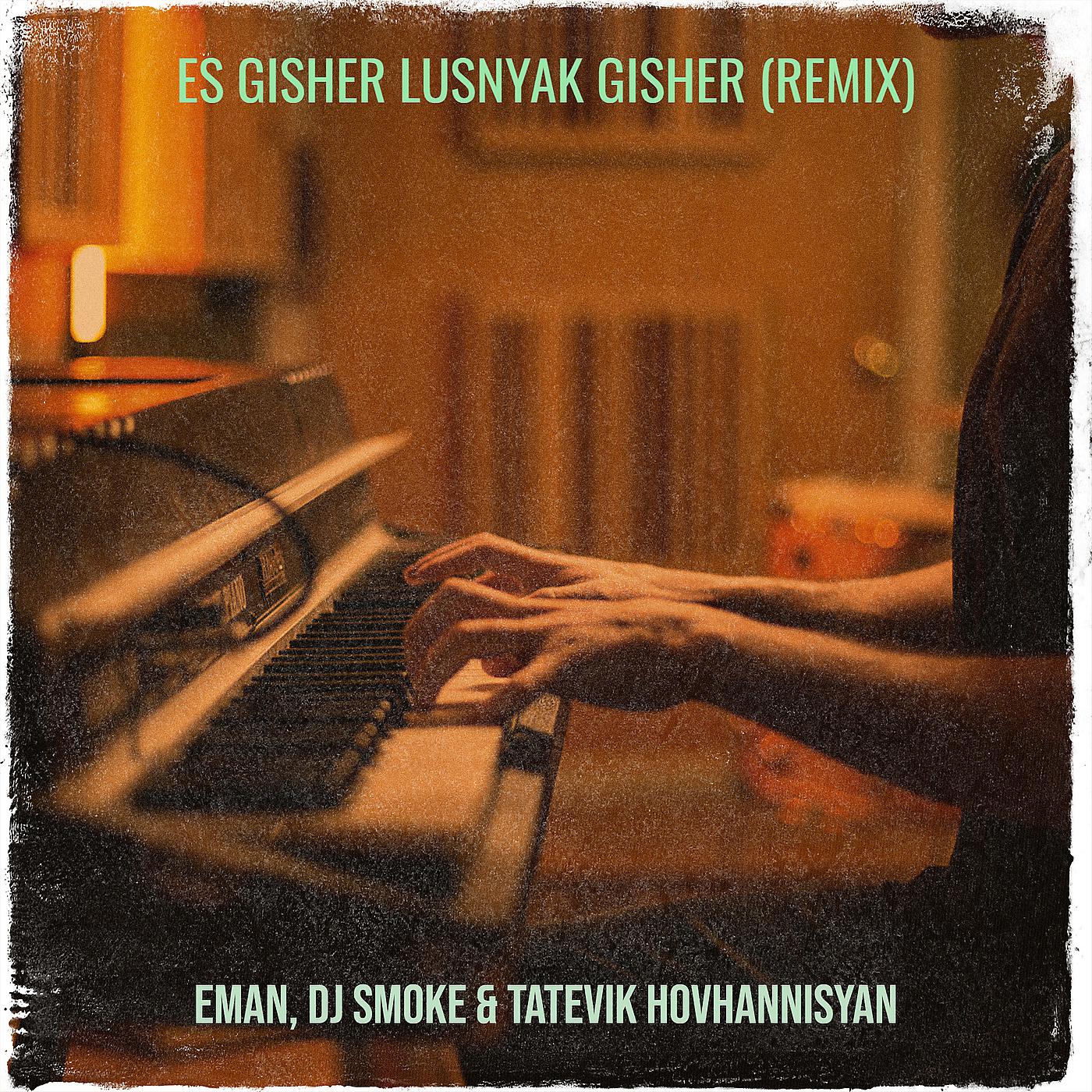 Постер альбома Es Gisher Lusnyak Gisher (Remix)