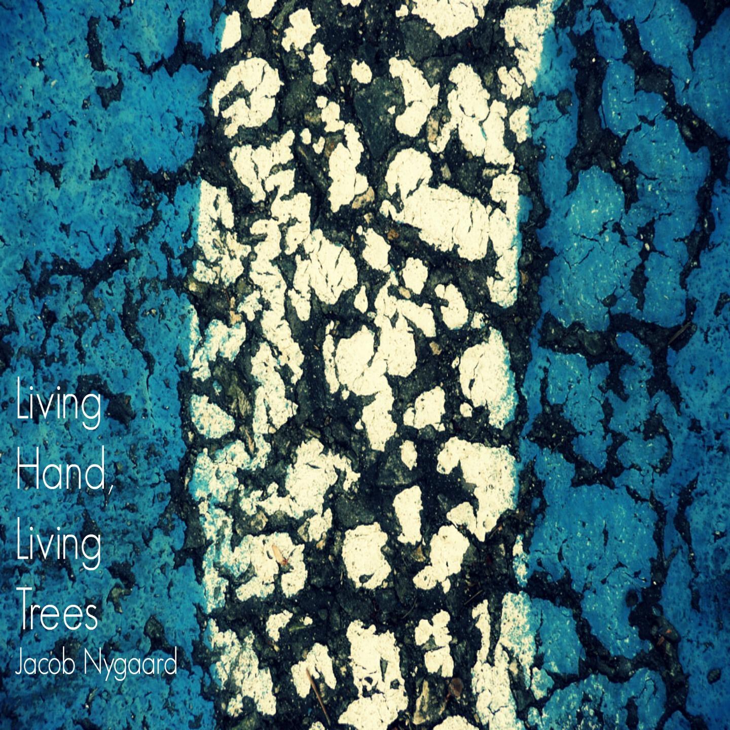 Jacob Nygaard - Rhythm Emotions: Living Hand, Living Trees