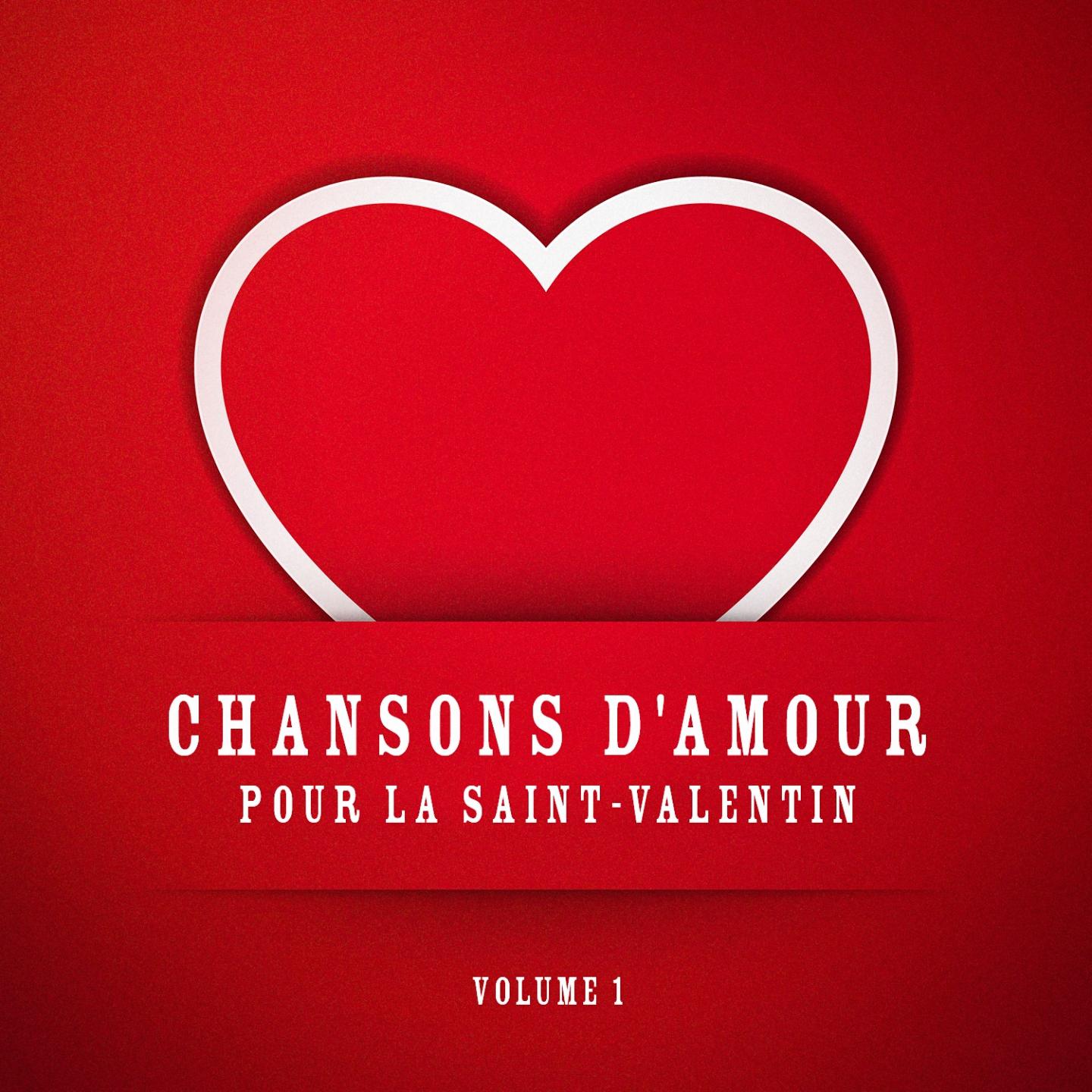 Постер альбома Chansons d'amour pour la Saint-Valentin, Vol. 1