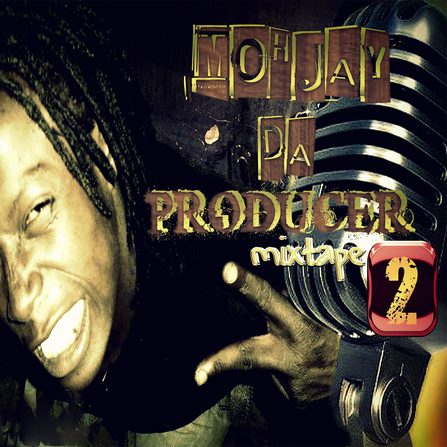 Постер альбома Mohjay da Producer Mixtape, Vol. 2