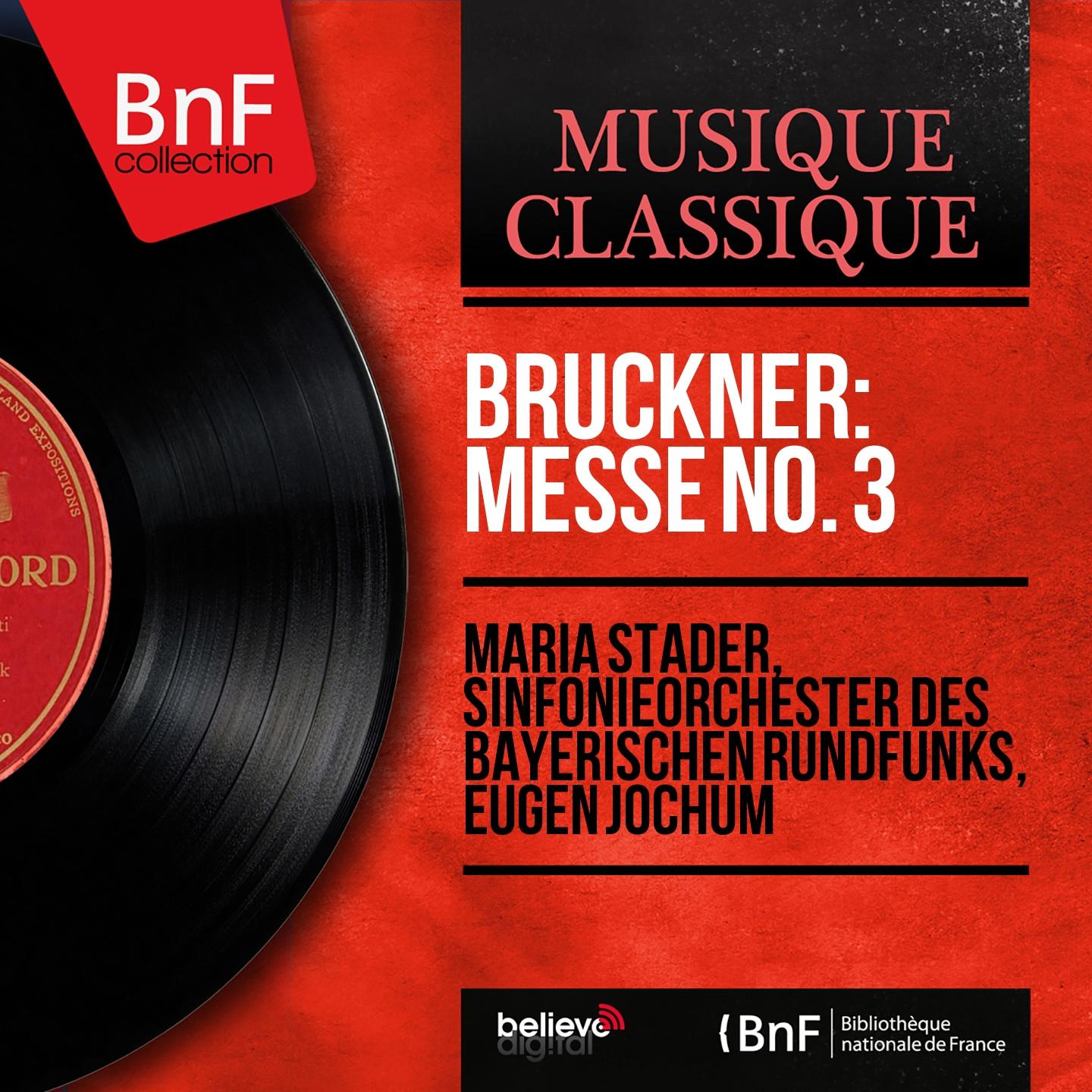 Постер альбома Bruckner: Messe No. 3 (1868 Version, Mono Version)