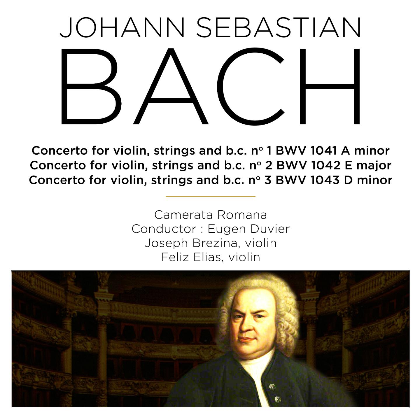 Постер альбома Bach:  Violin Concertos, BWV 1041 - 1043