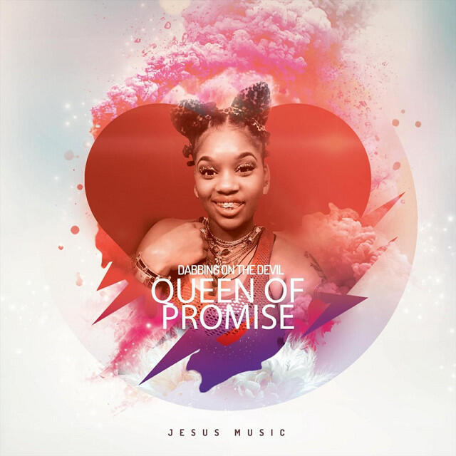 Queen Of Promise - Dabbing on the Devil