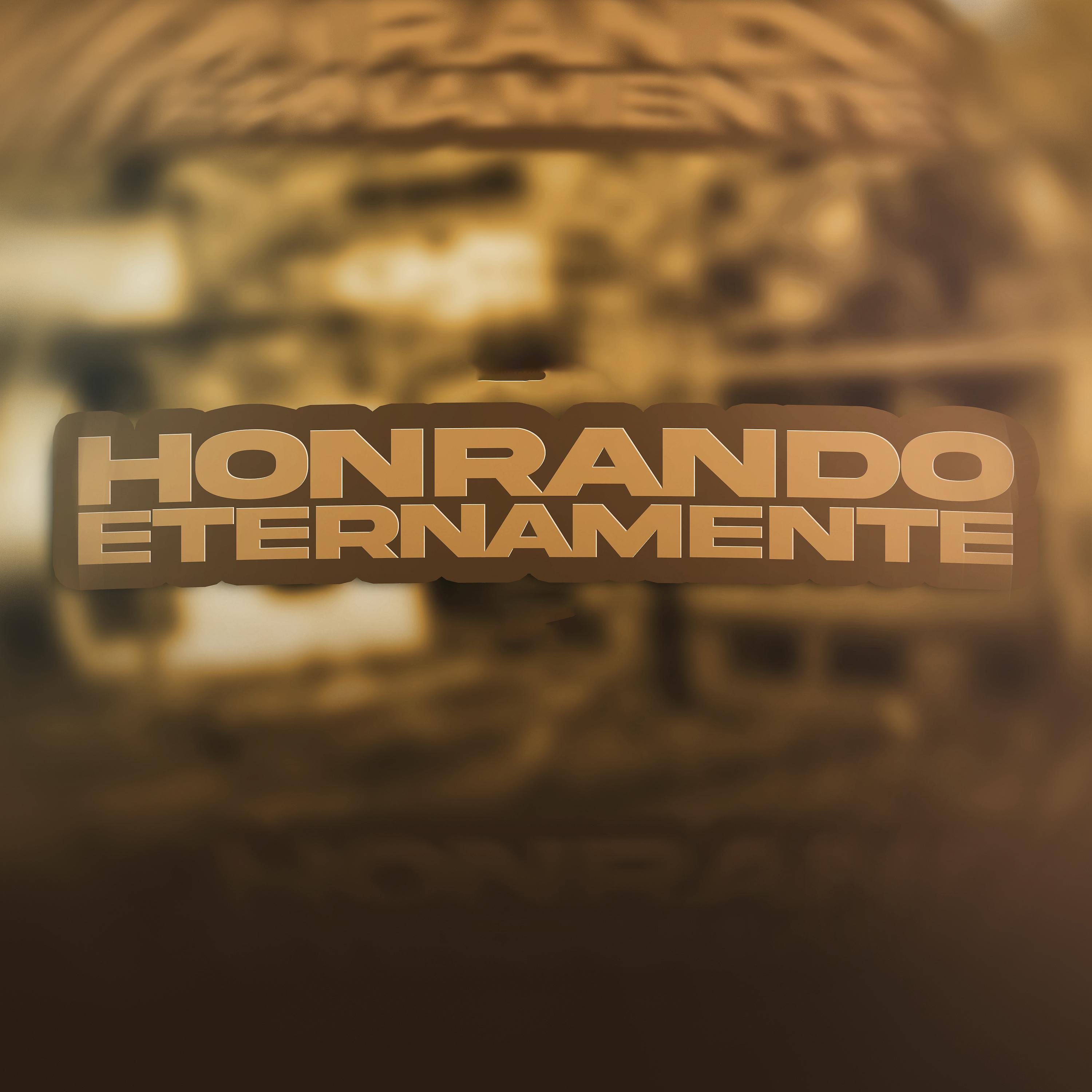 Постер альбома Honrando Eternamente