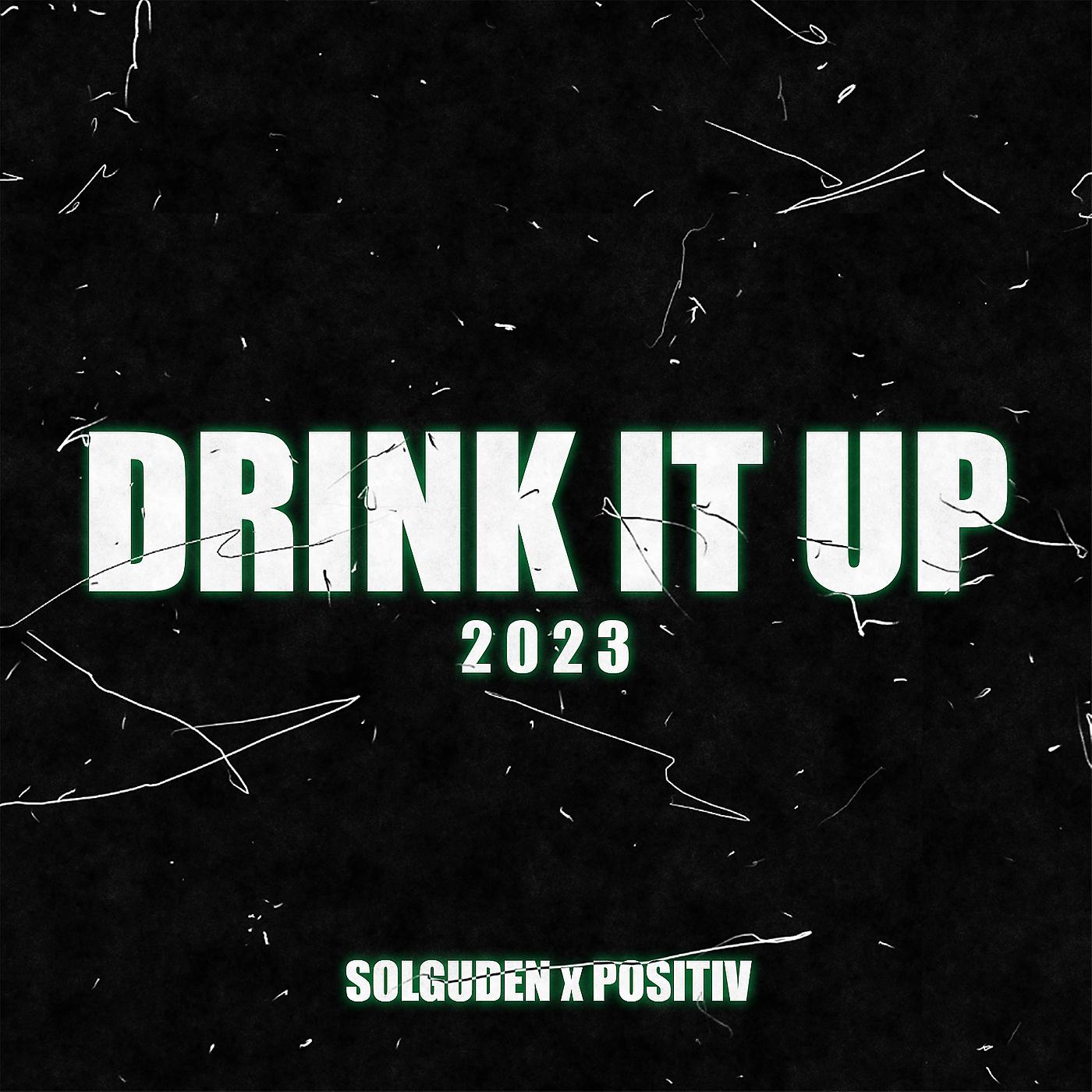 Постер альбома Drink It up 2023