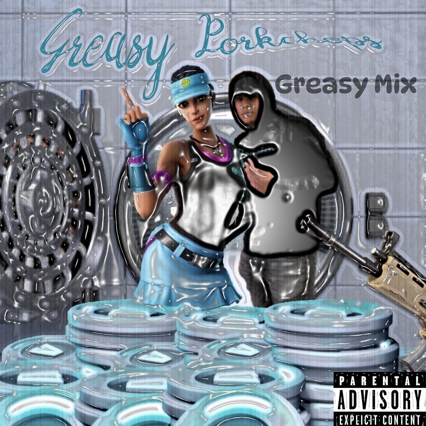 Постер альбома Greasy Porkchops (Greasy Mix)