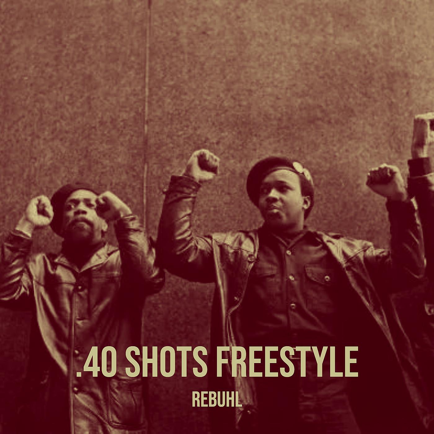 Постер альбома .40 Shots Freestyle