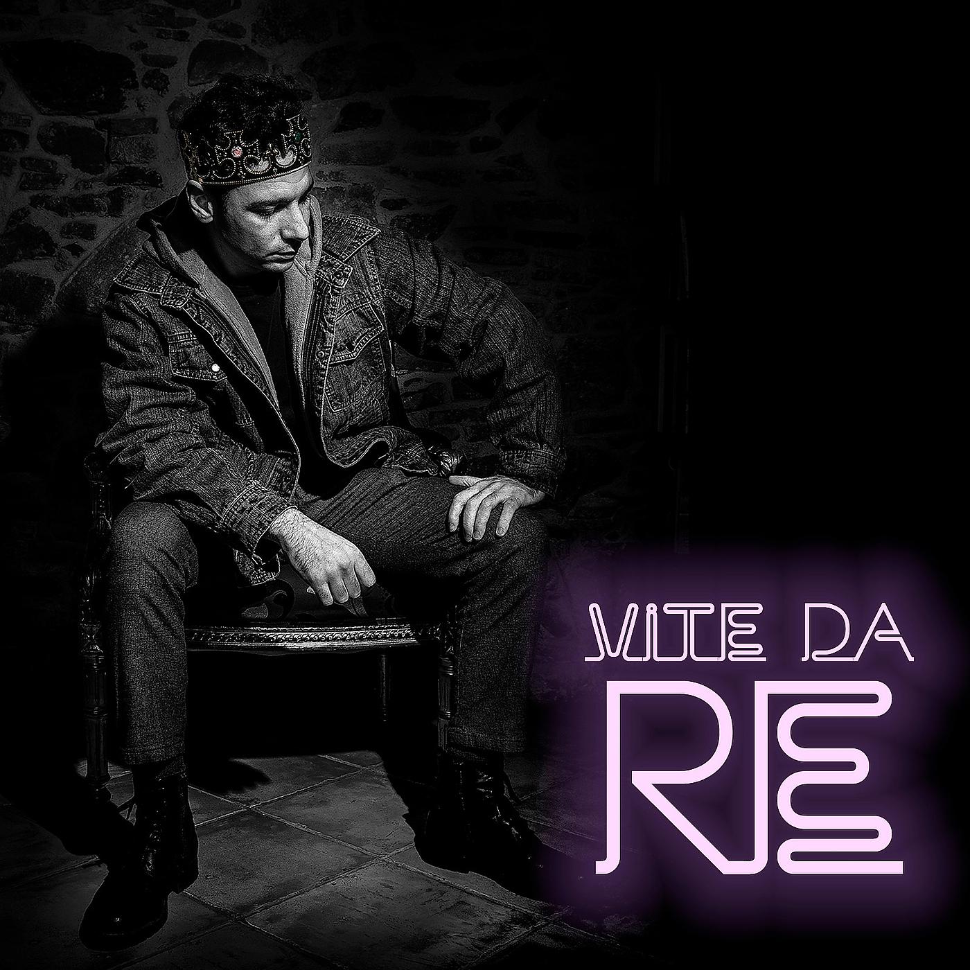 Постер альбома Vite da re